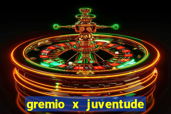 gremio x juventude futebol play hd